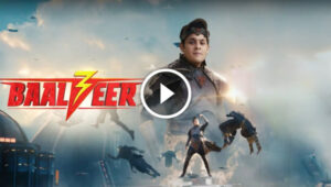 Baalveer 3 27th July 2023 Episode 66 – 26 June 2025