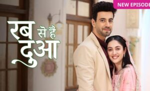 Rab Se Hai Dua 22nd July 2023 Full Episode 220